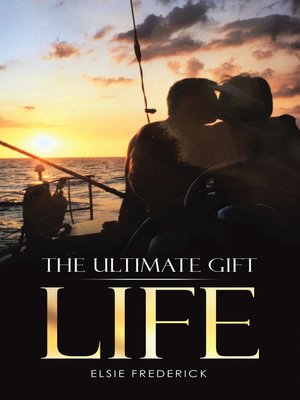 cover image of The Ultimate Gift--Life